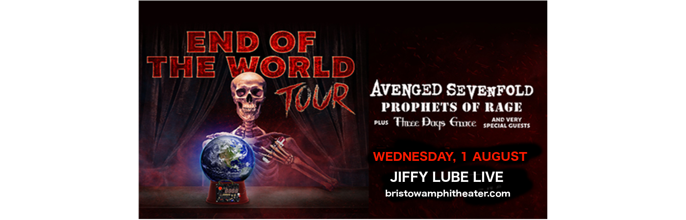 End of the World Tour: Avenged Sevenfold, Prophets of Rage & Three Days Grace at Jiffy Lube Live