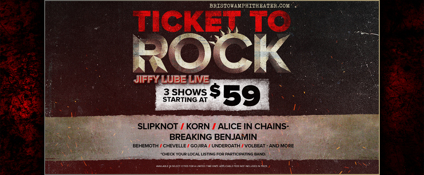 2019 Ticket To Rock Tickets (Includes All Performances) at Jiffy Lube Live