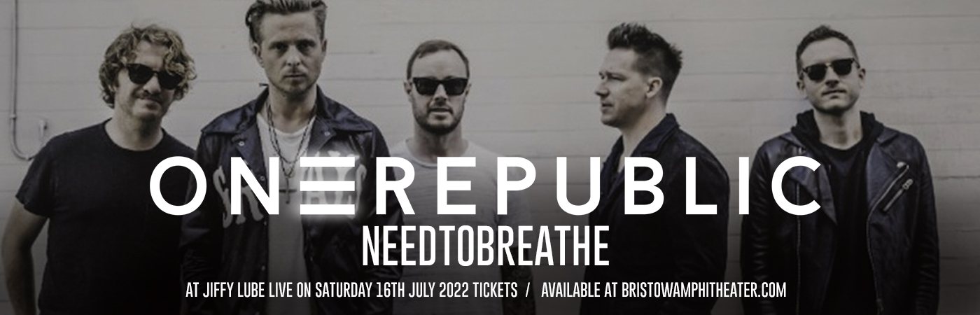 OneRepublic & Needtobreathe at Jiffy Lube Live tickets OneRepublic & Needtobreathe at Jiffy Lube Live