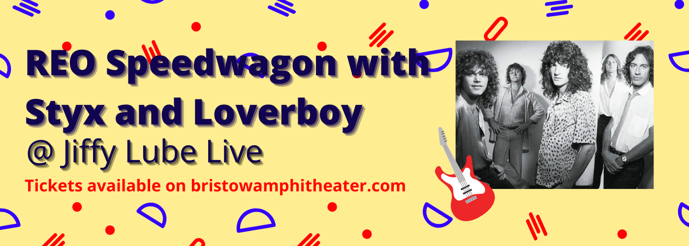 REO Speedwagon, Styx & Loverboy at Jiffy Lube Live